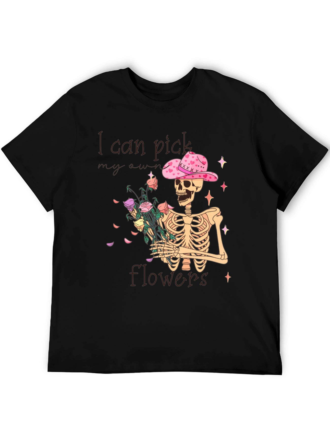 I Can Pick My Own Flowers T-Shirt