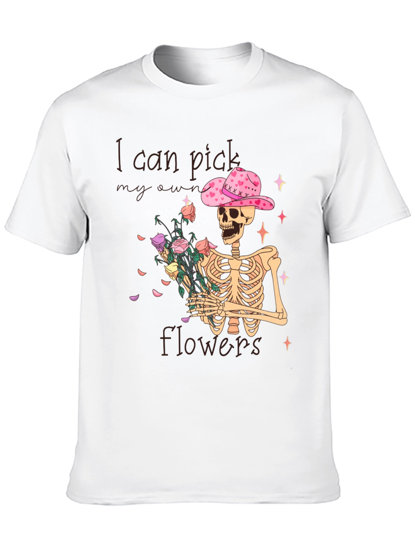 I Can Pick My Own Flowers T-Shirt