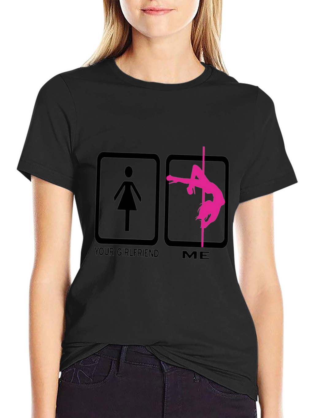 Funny Pole Dance T-Shirt - Your Girlfriend vs Me