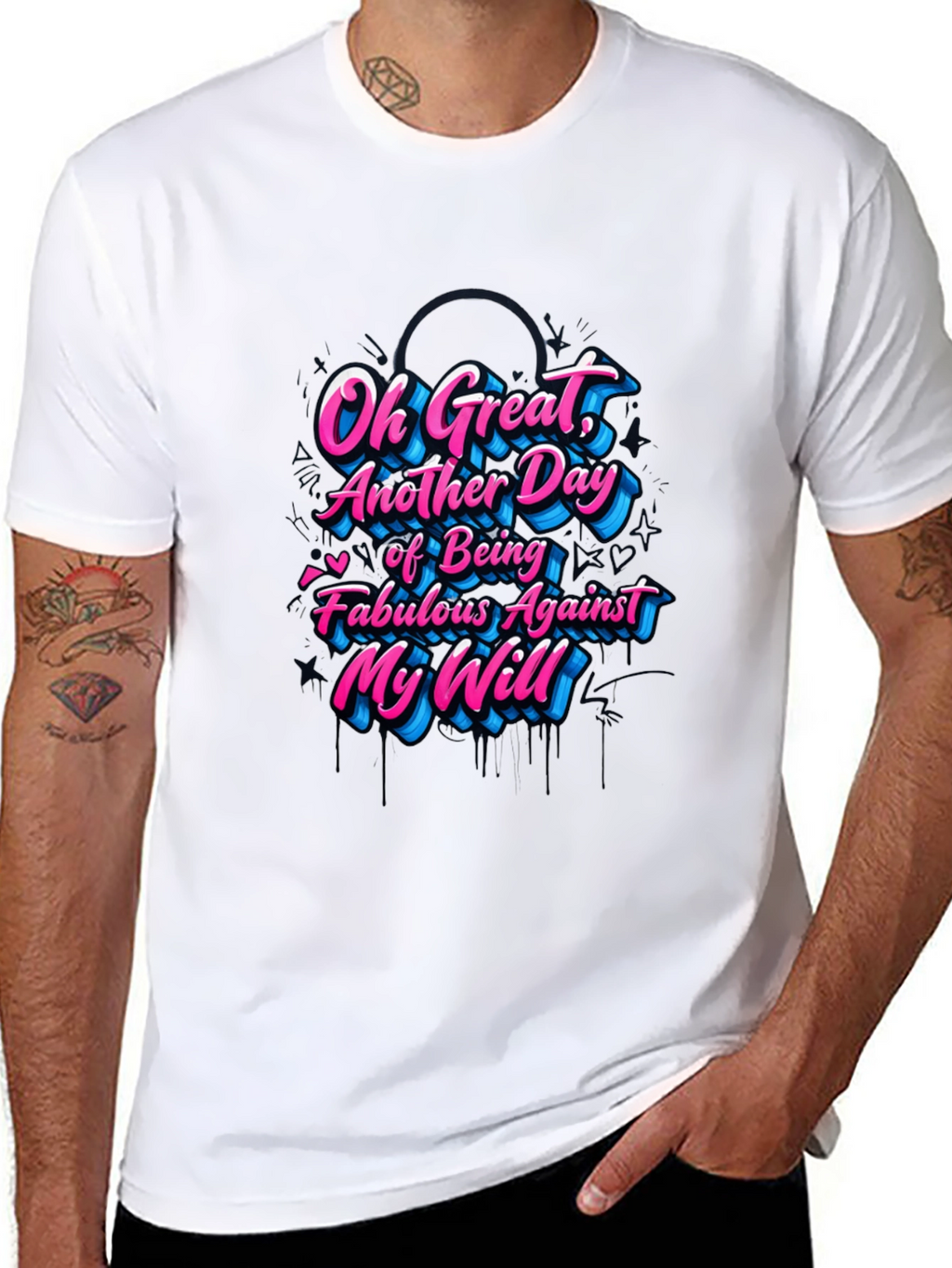 Sarcastic Graphic Tee - Fabulous Against My Will