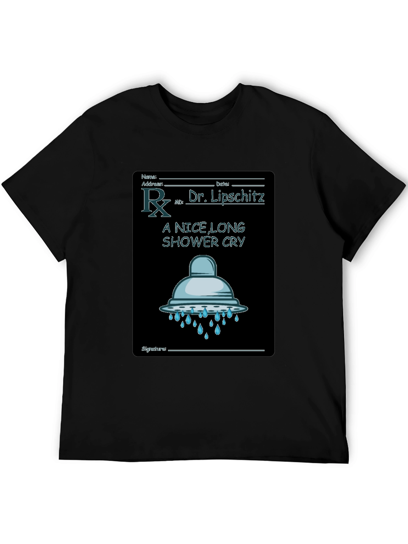 Shower Cry T-Shirt: Doctor Rx Novelty Tee