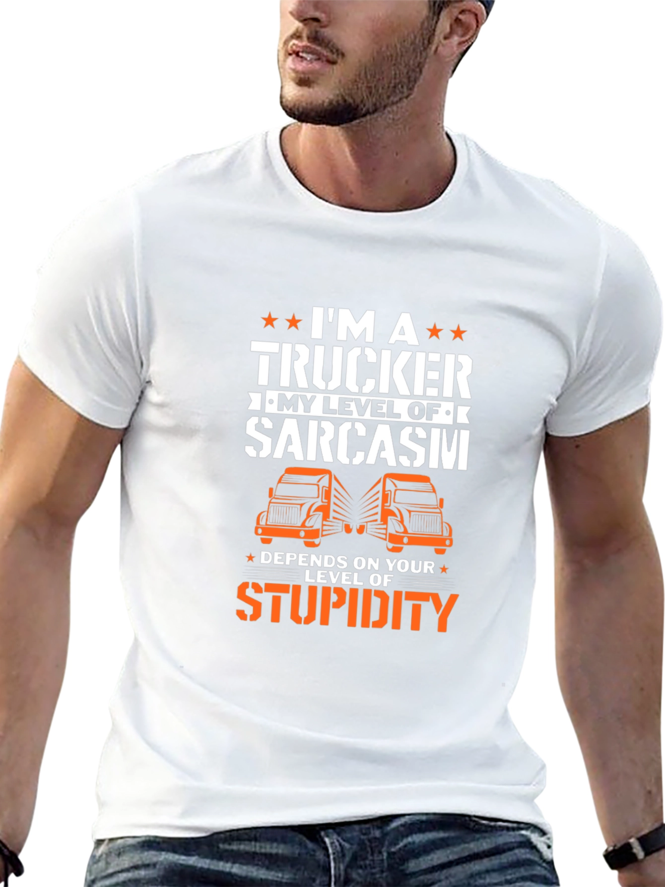 Trucker Sarcasm T-Shirt - Driver Humor Tee