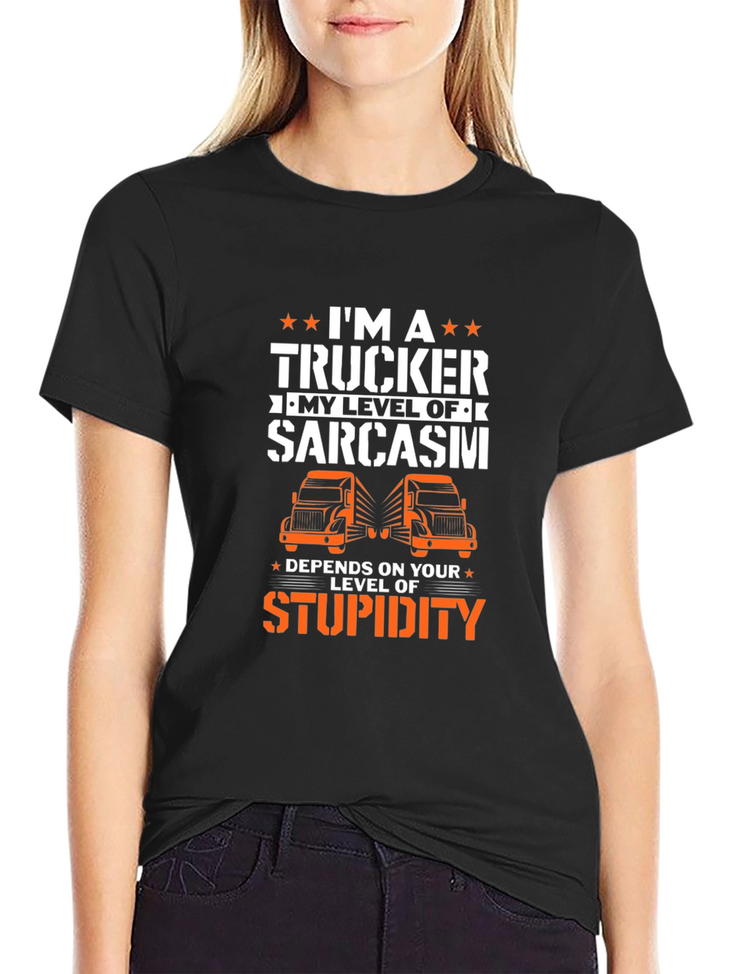 Trucker Sarcasm T-Shirt - Driver Humor Tee