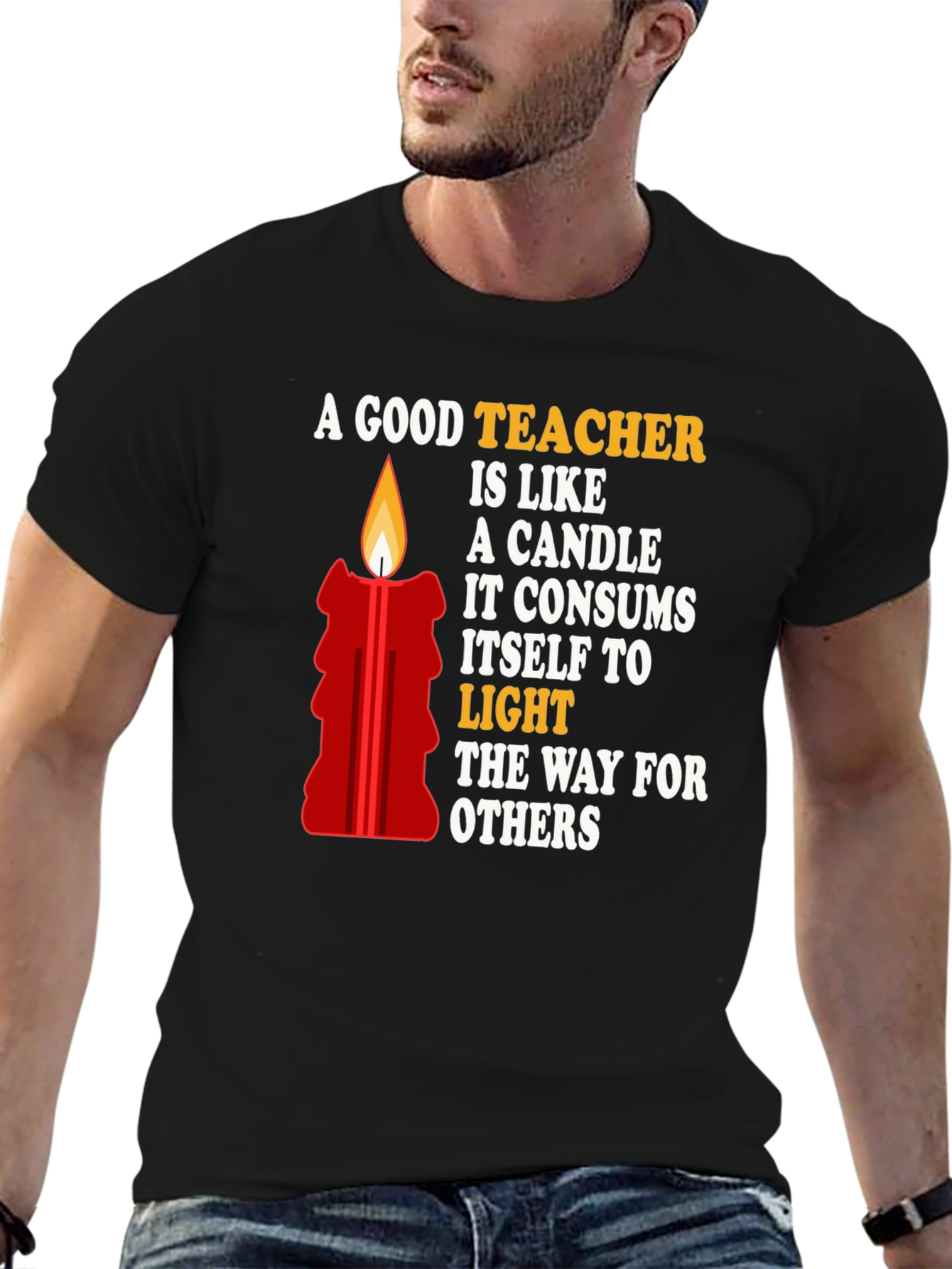 A Good Teacher is Like a Candle T-Shirt