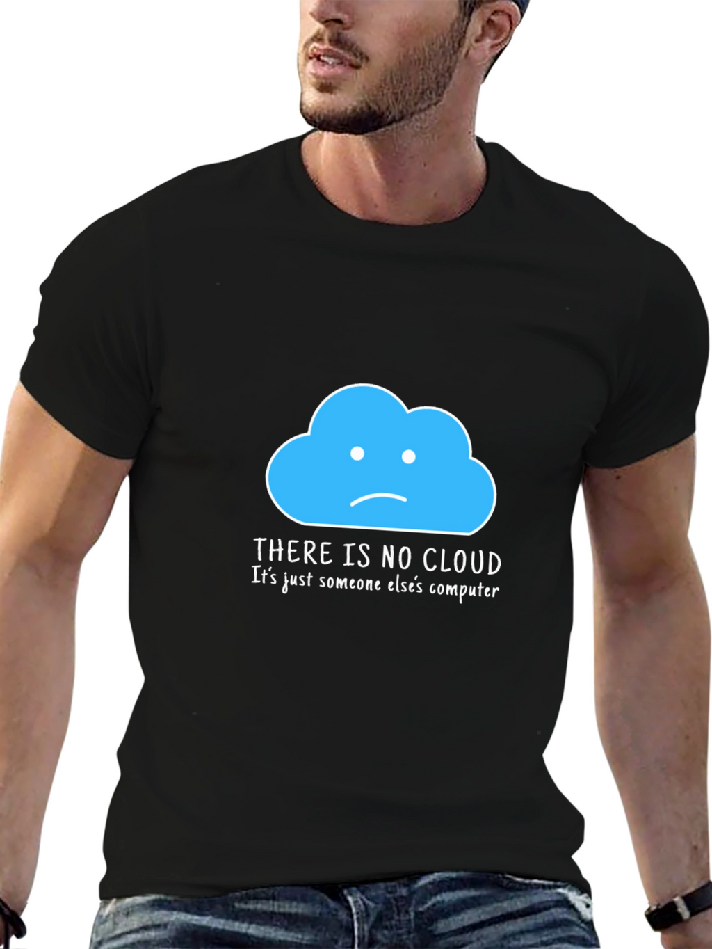 Humorous Tech T-Shirt: There Is No Cloud