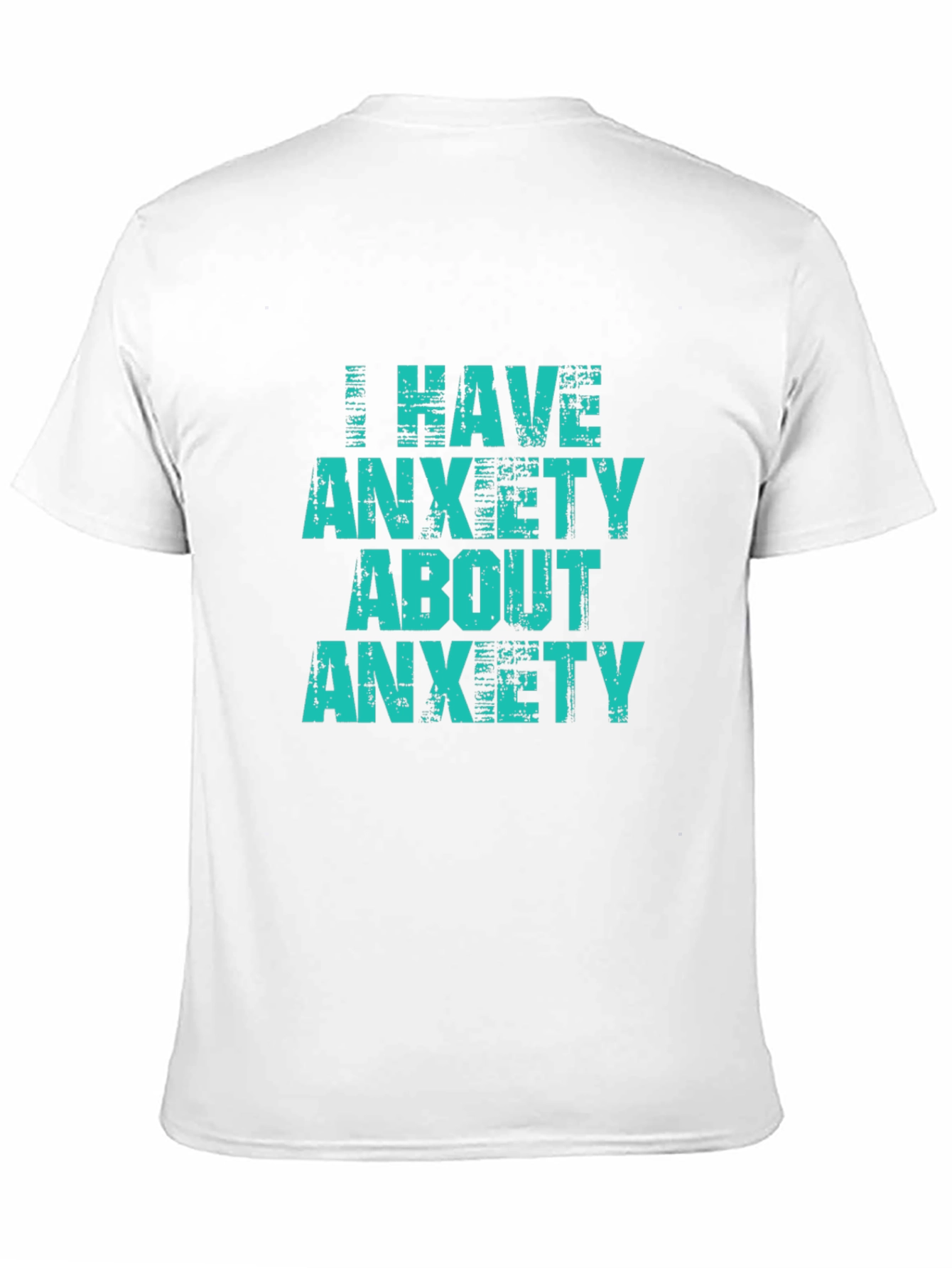 Anxiety Tee -  I have anxiety about anxiety T-shirt