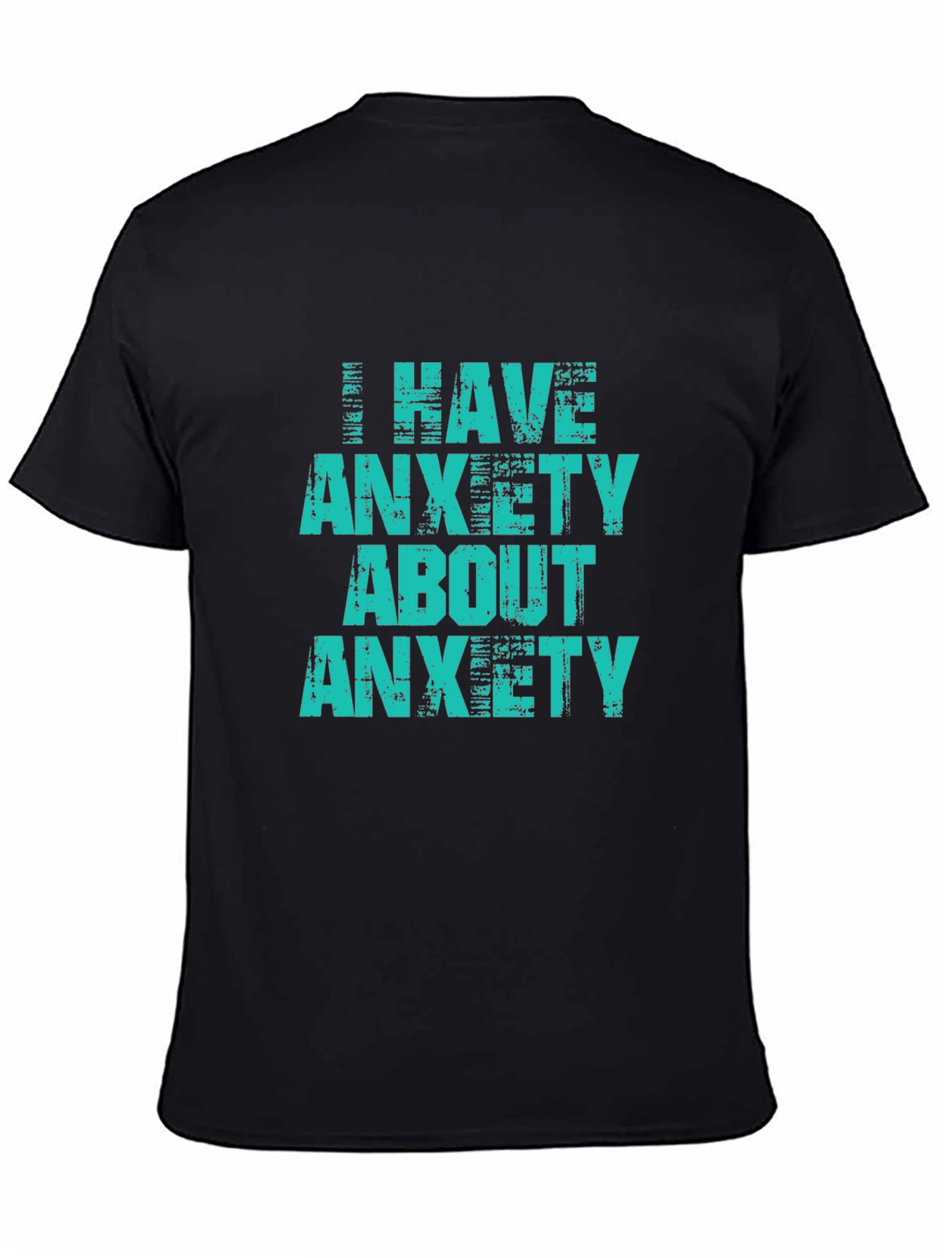 Anxiety Tee -  I have anxiety about anxiety T-shirt