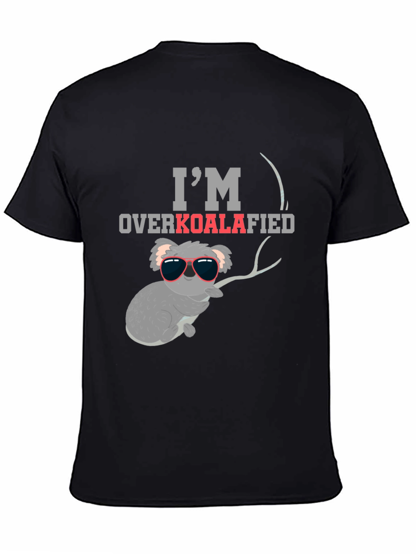 Im Overkoalafied T-Shirt