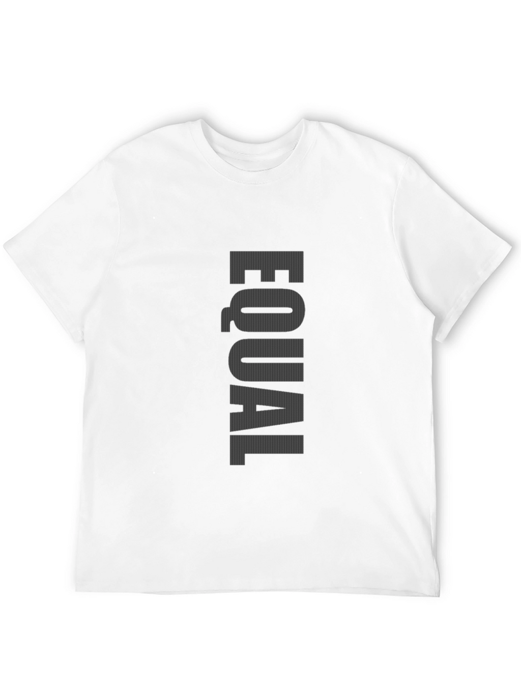 Equality Tee - Stand Up For Whats Right!