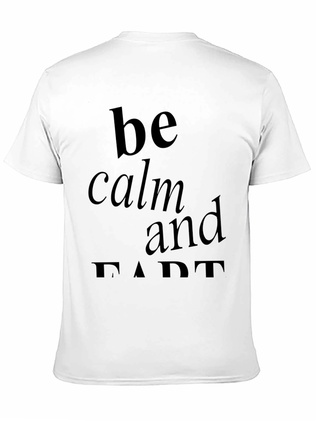 Be Calm and Fart Black Graphic T-Shirt