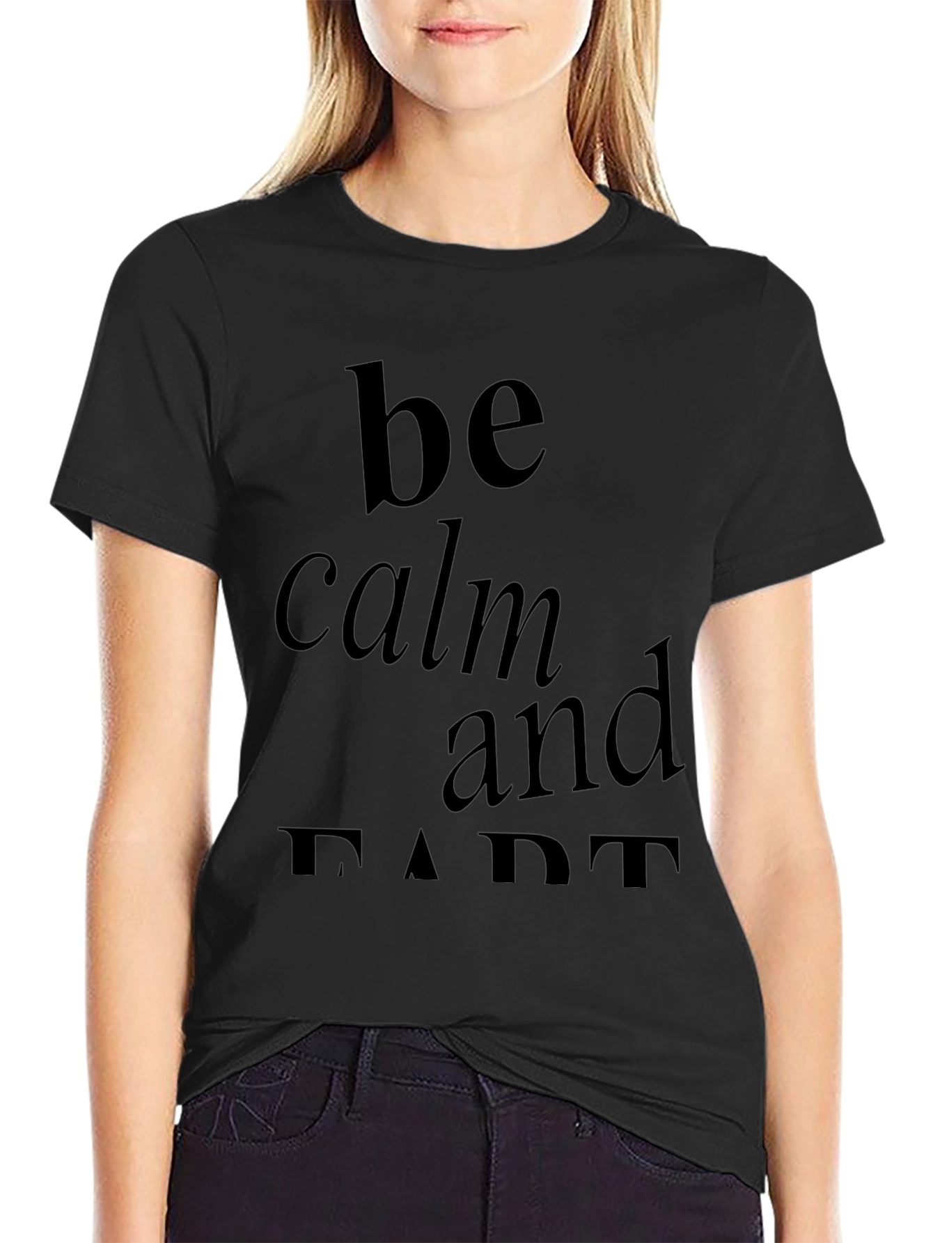 Be Calm and Fart Black Graphic T-Shirt