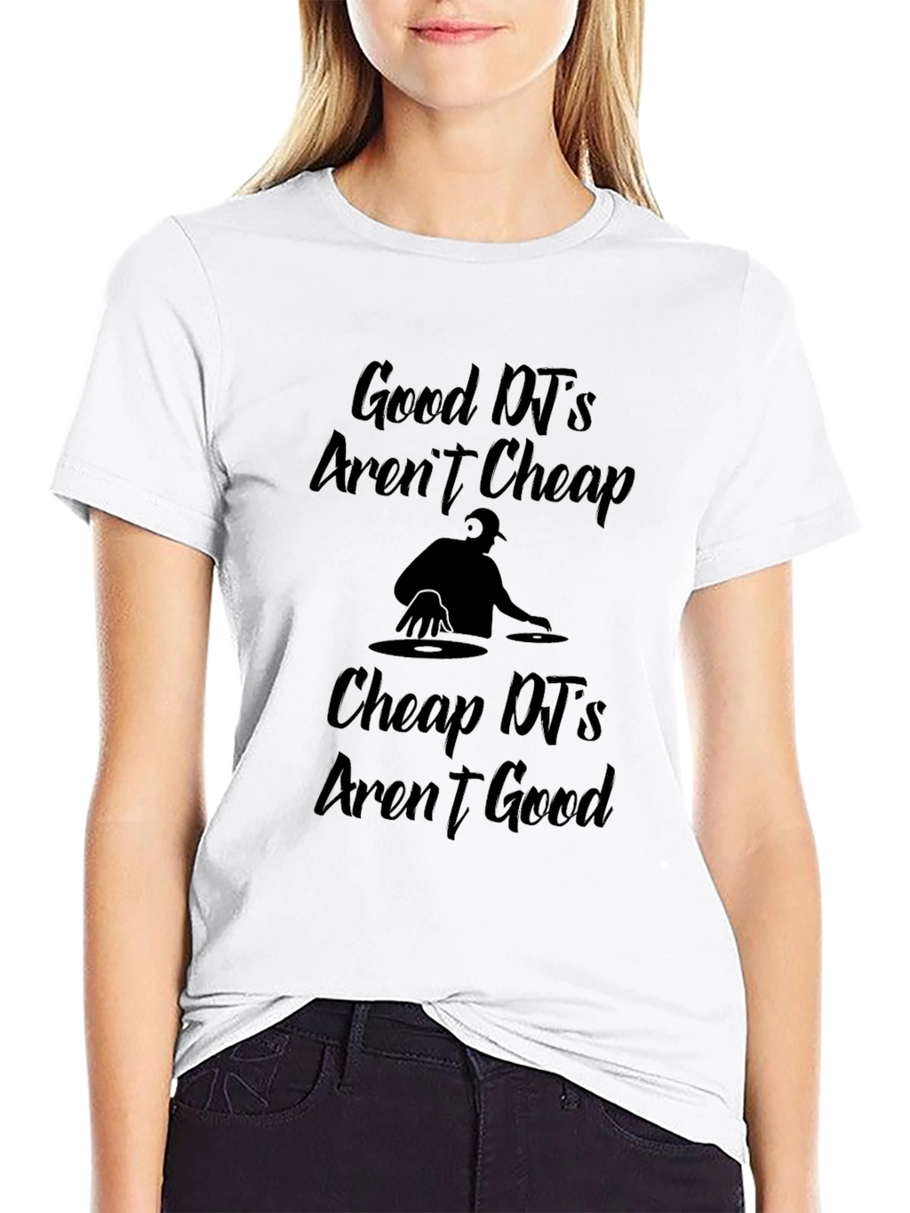 Good DJs Arent Cheap Graphic T-Shirt