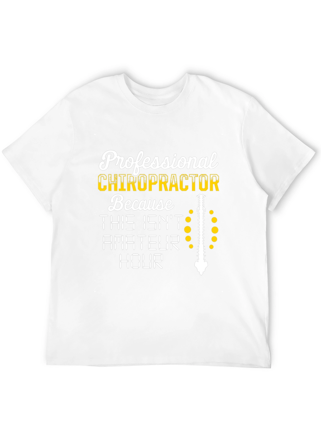 Chiropractor T-Shirt - Professional Spine Design