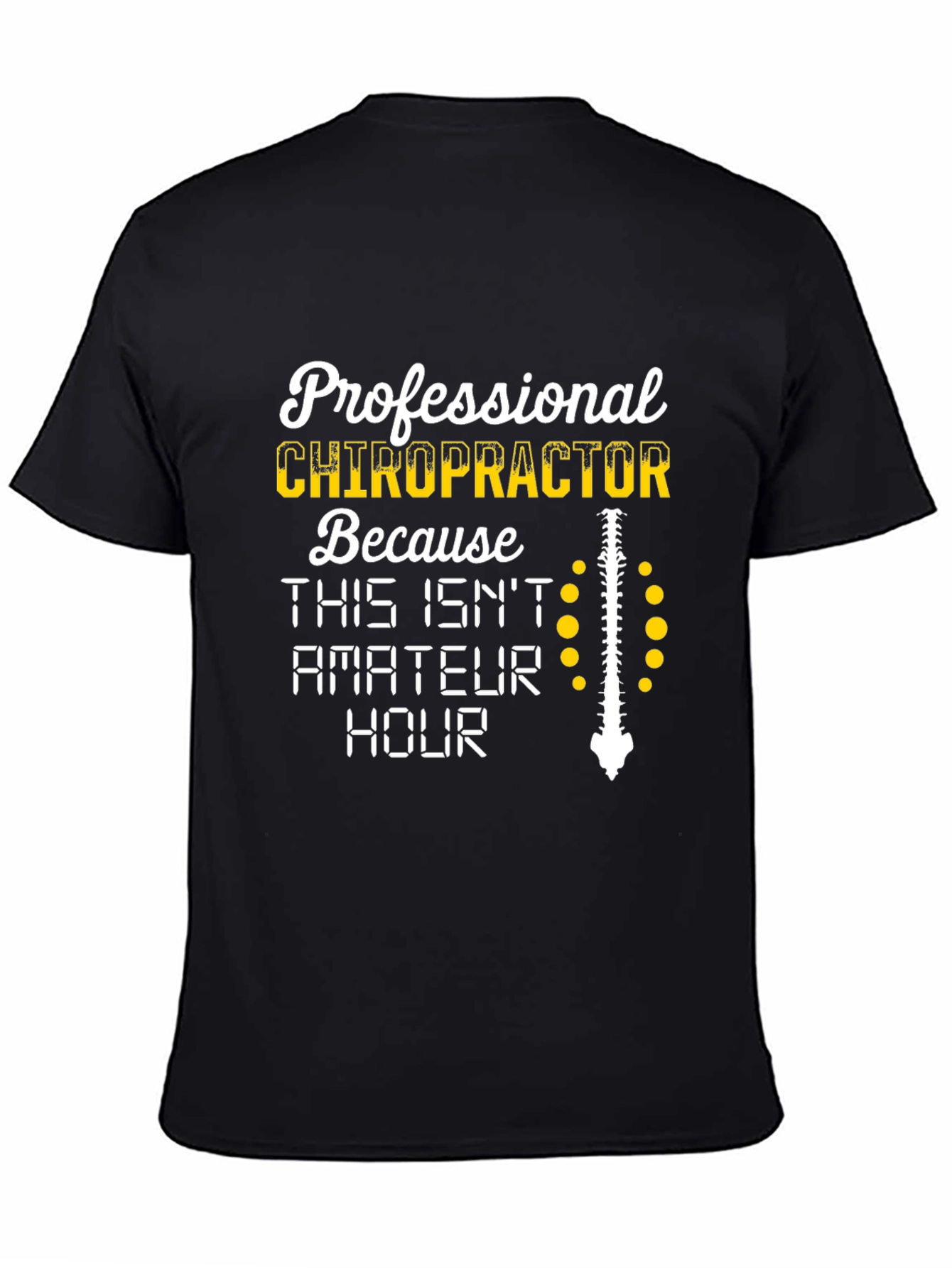 Chiropractor T-Shirt - Professional Spine Design