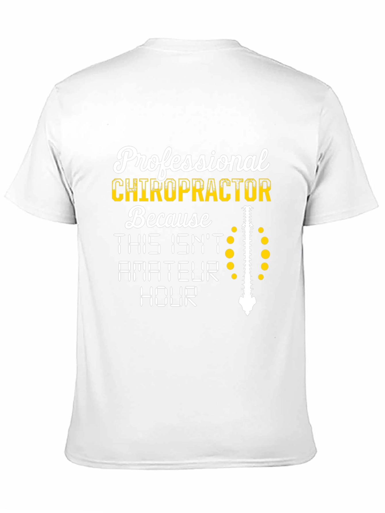 Chiropractor T-Shirt - Professional Spine Design