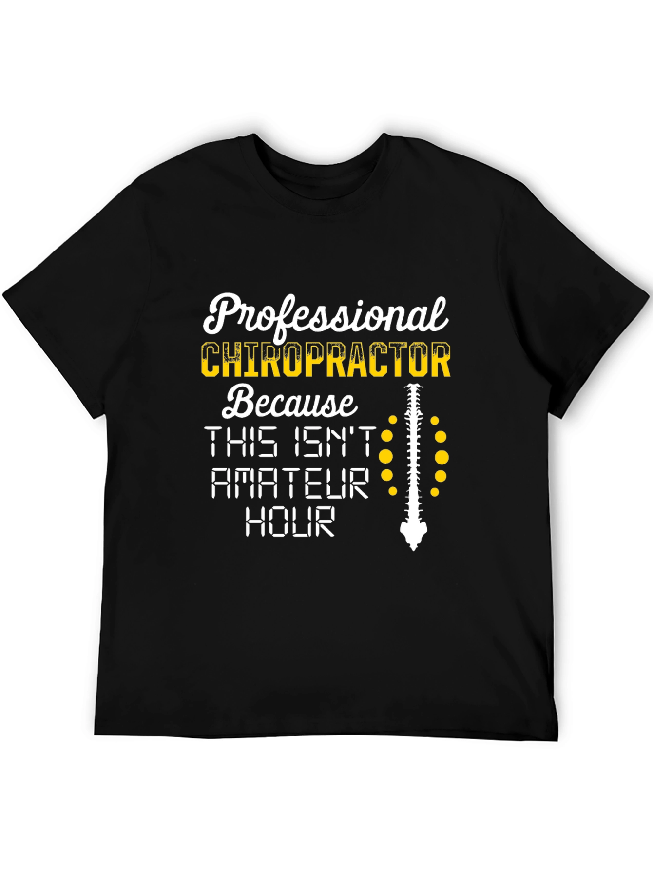 Chiropractor T-Shirt - Professional Spine Design