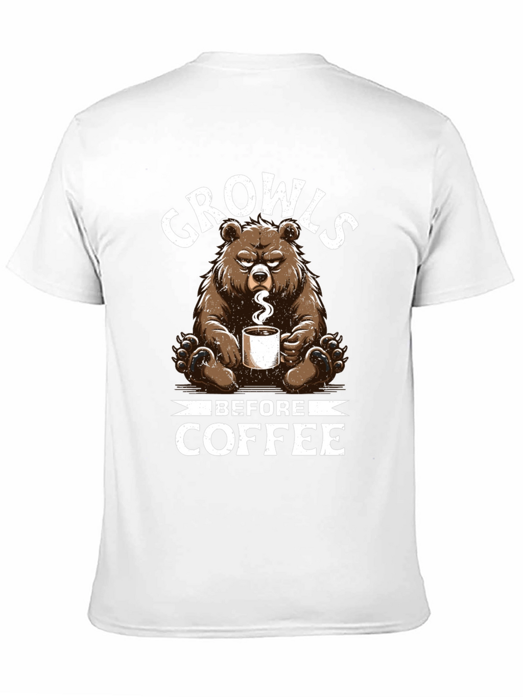 Growls Before Coffee T-Shirt