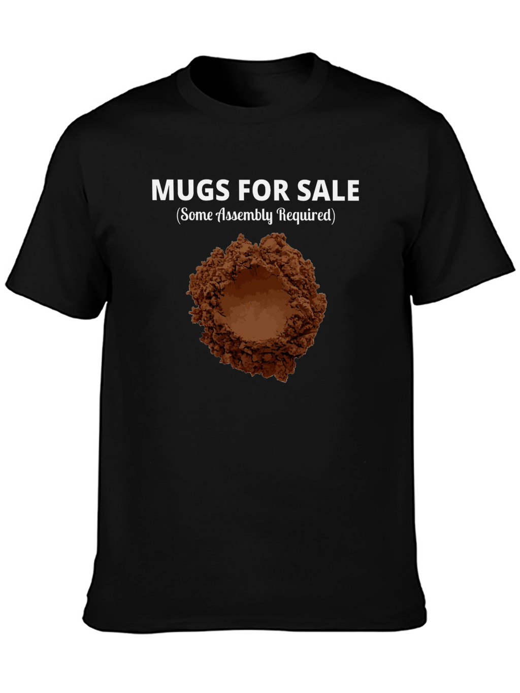 Mugs for Sale T-Shirt: Funny Coffee Lover Tee