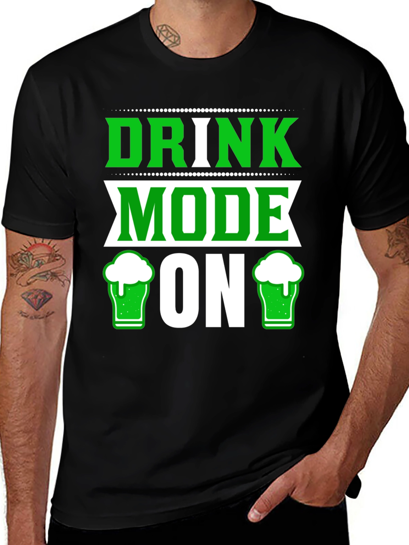 Drink Mode ON St Patricks Day T-Shirt