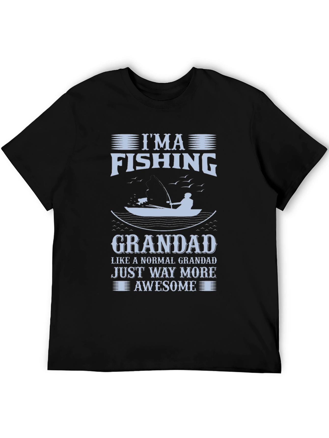 Im a Fishing Grandad Graphic T-Shirt