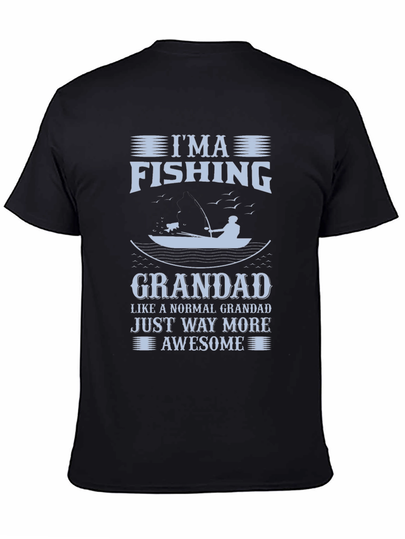 Im a Fishing Grandad Graphic T-Shirt