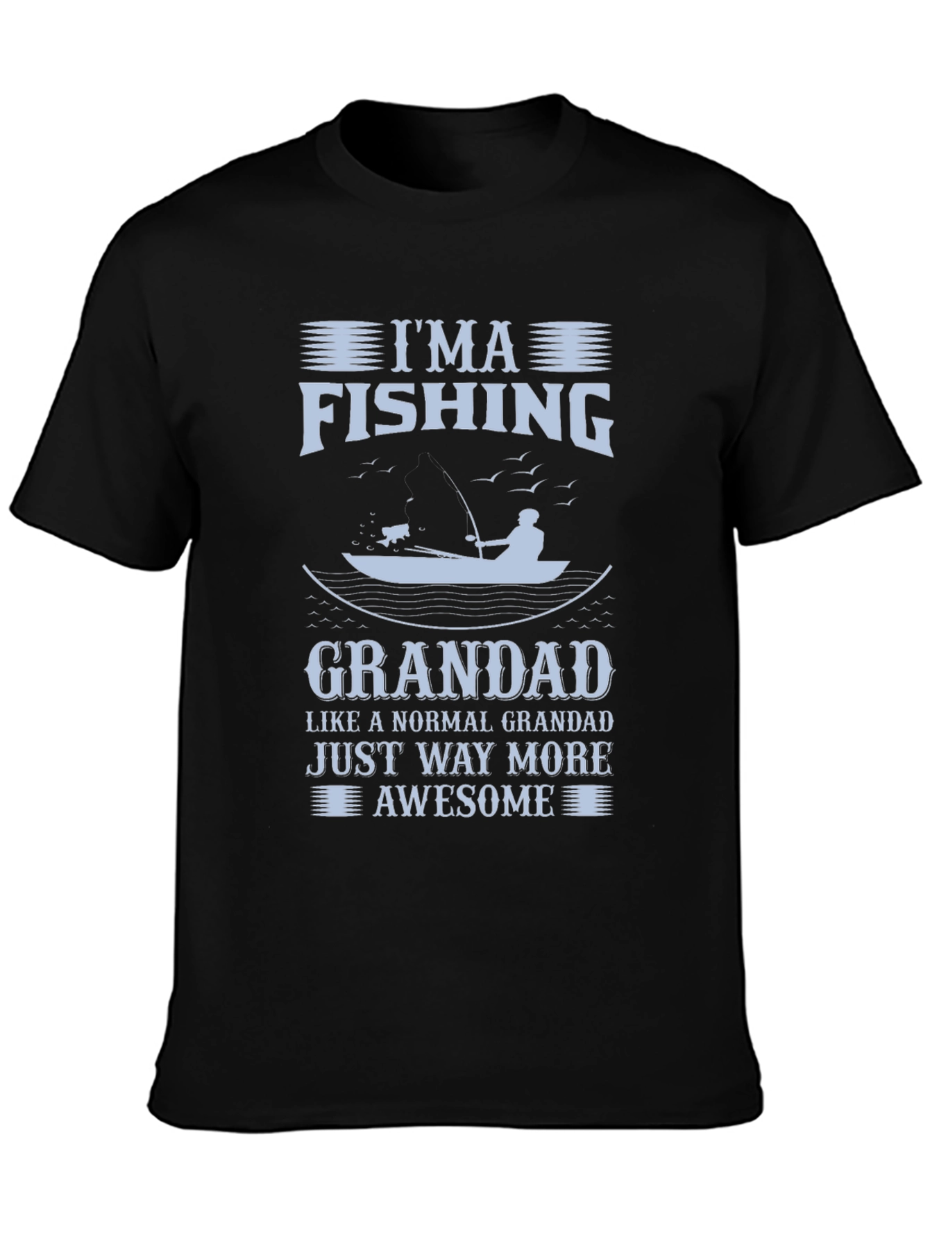 Im a Fishing Grandad Graphic T-Shirt