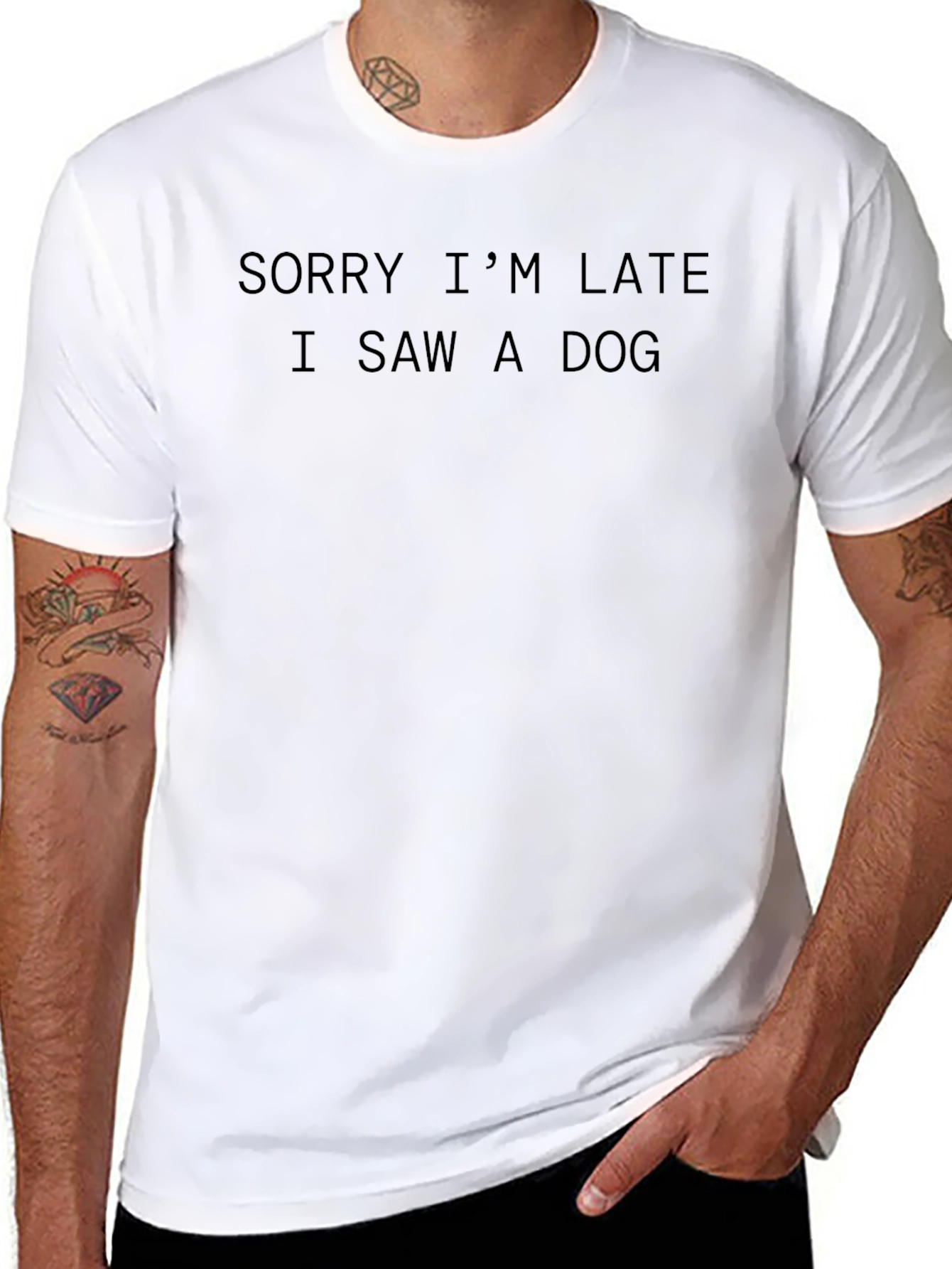 Funny Dog Lover T-Shirt - Sorry Im Late