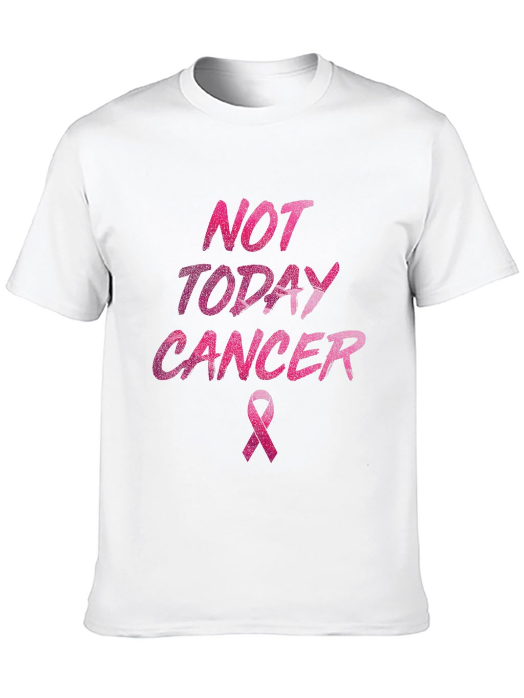 Not Today Cancer Awareness T-Shirt