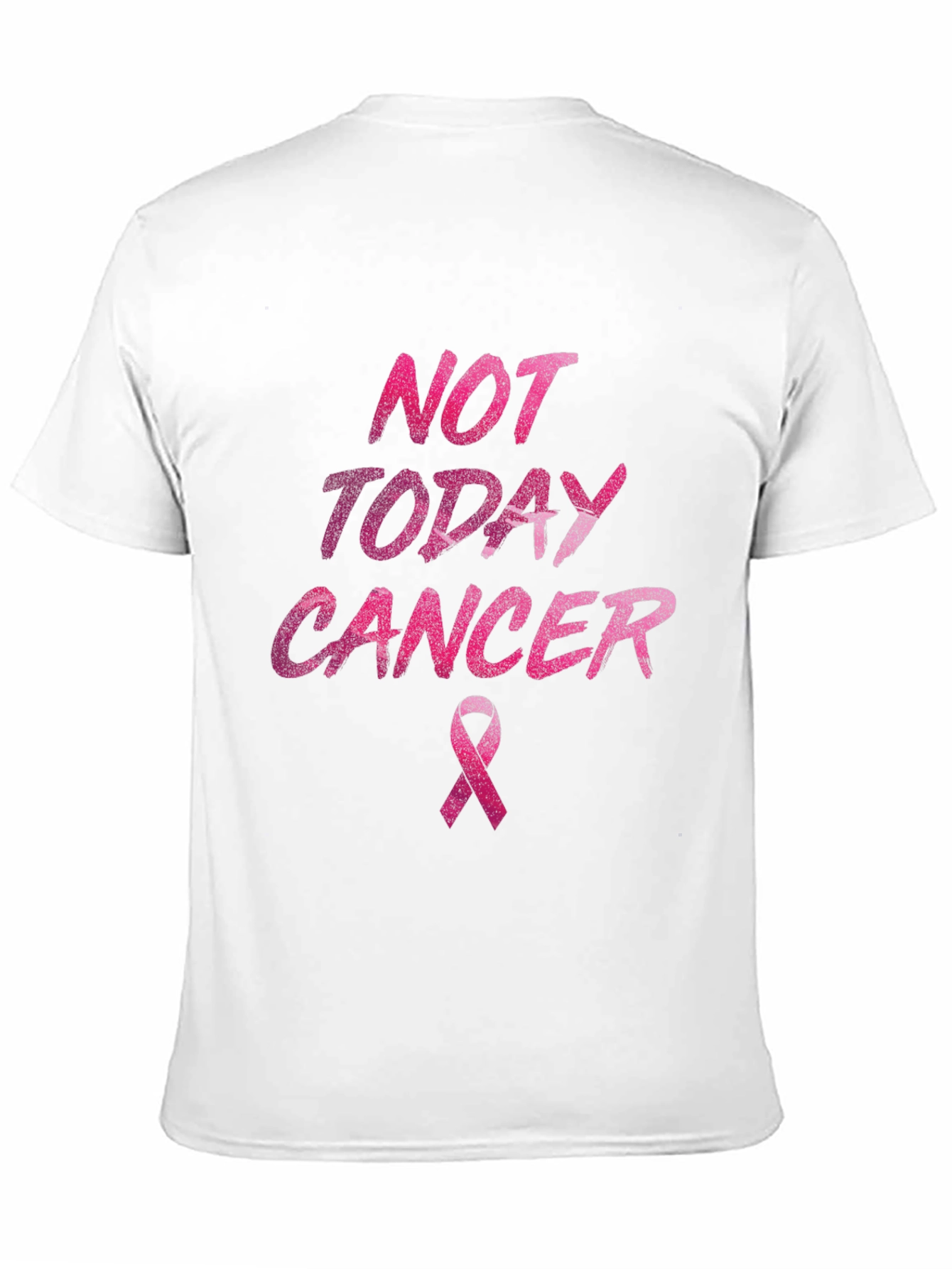 Not Today Cancer Awareness T-Shirt
