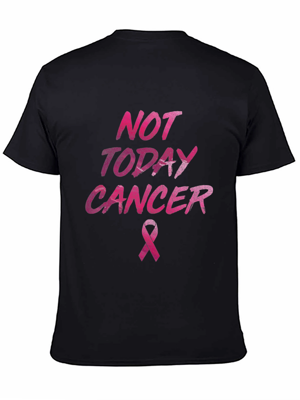 Not Today Cancer Awareness T-Shirt