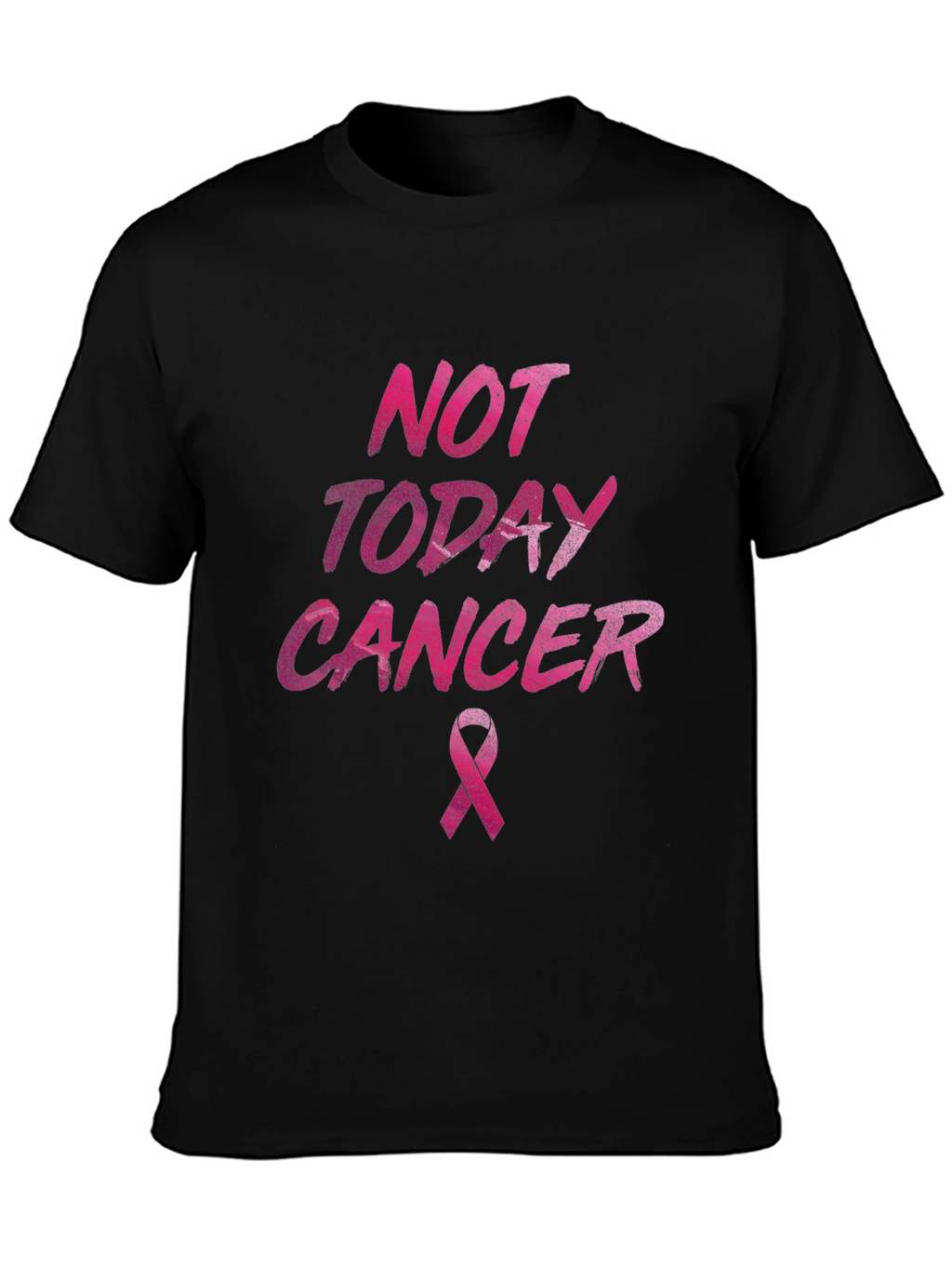 Not Today Cancer Awareness T-Shirt