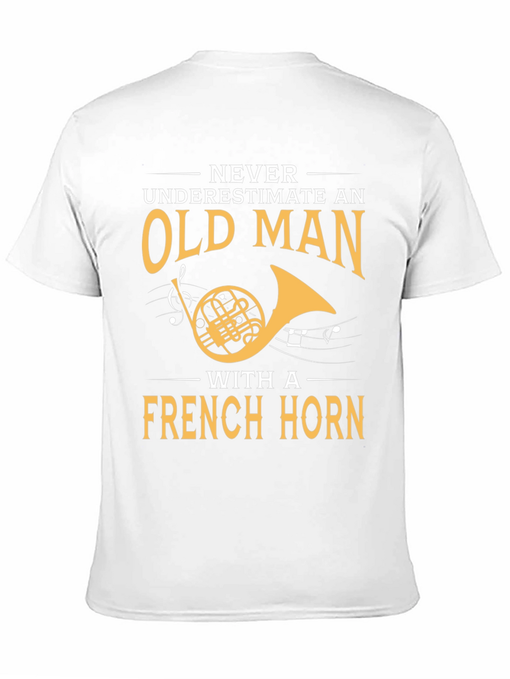 French Horn Player T-Shirt - Old Man Musician