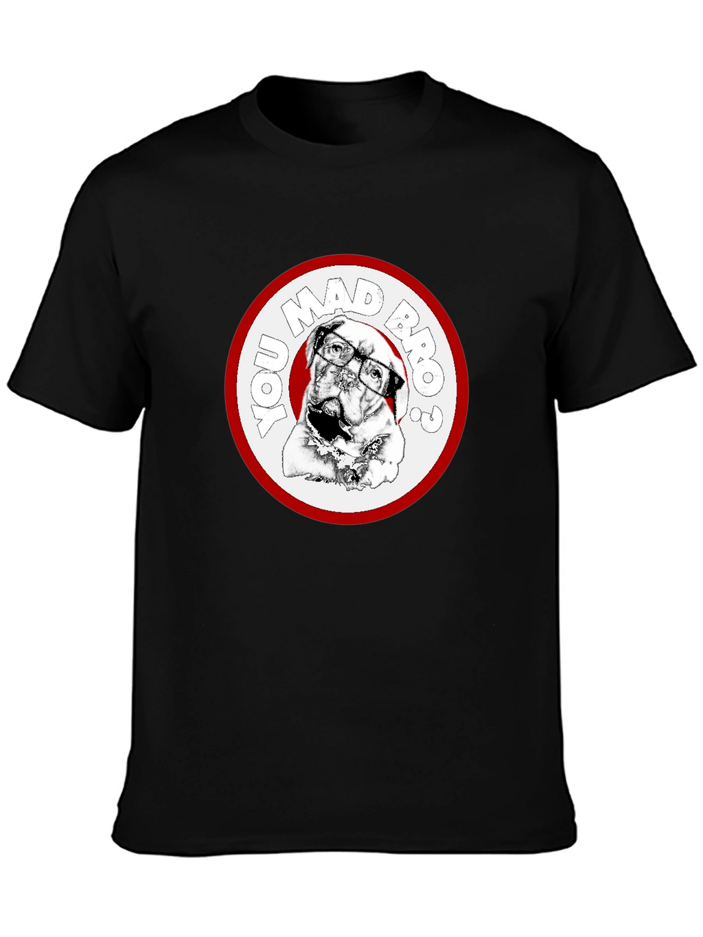 You Mad Bro? Dog Graphic Black T-Shirt