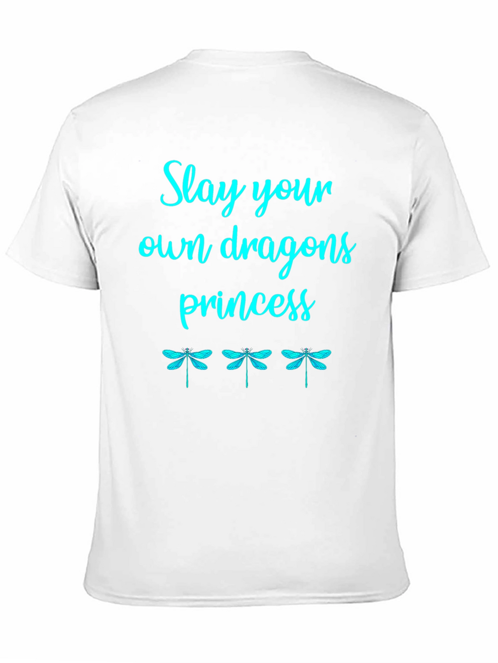 Slay Your Own Dragons Princess Graphic Tee