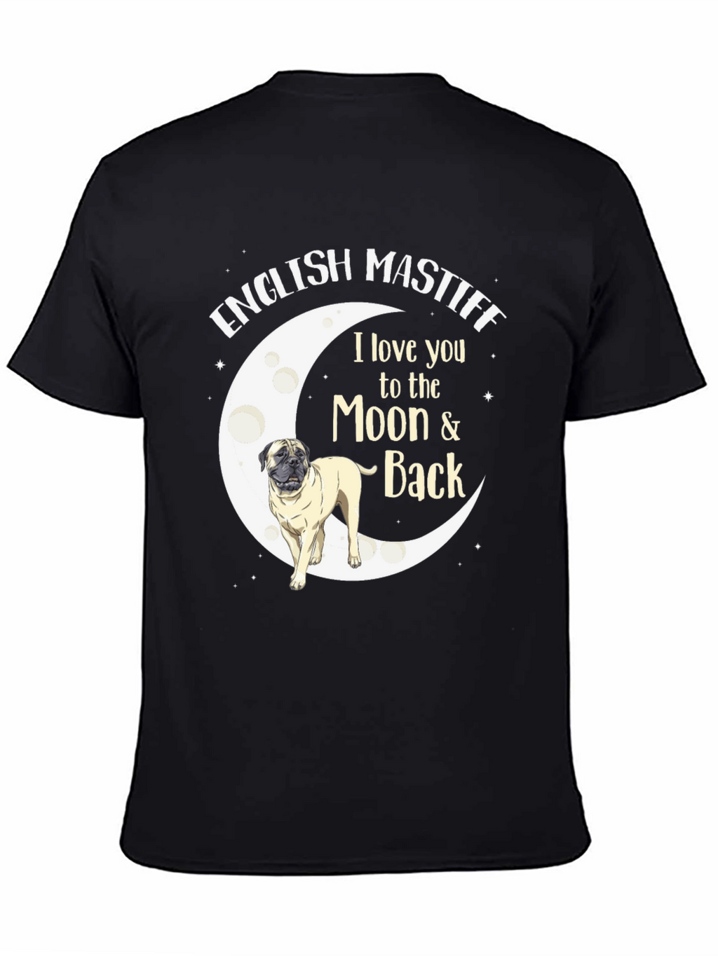 English Mastiff Moon & Back T-Shirt