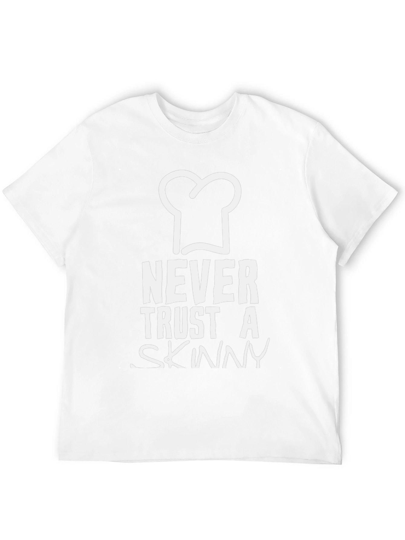 Never Trust A Skinny Chef T-Shirt Funny Foodie Gift