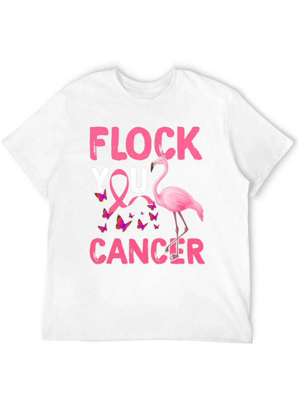 Flock You Cancer T-Shirt
