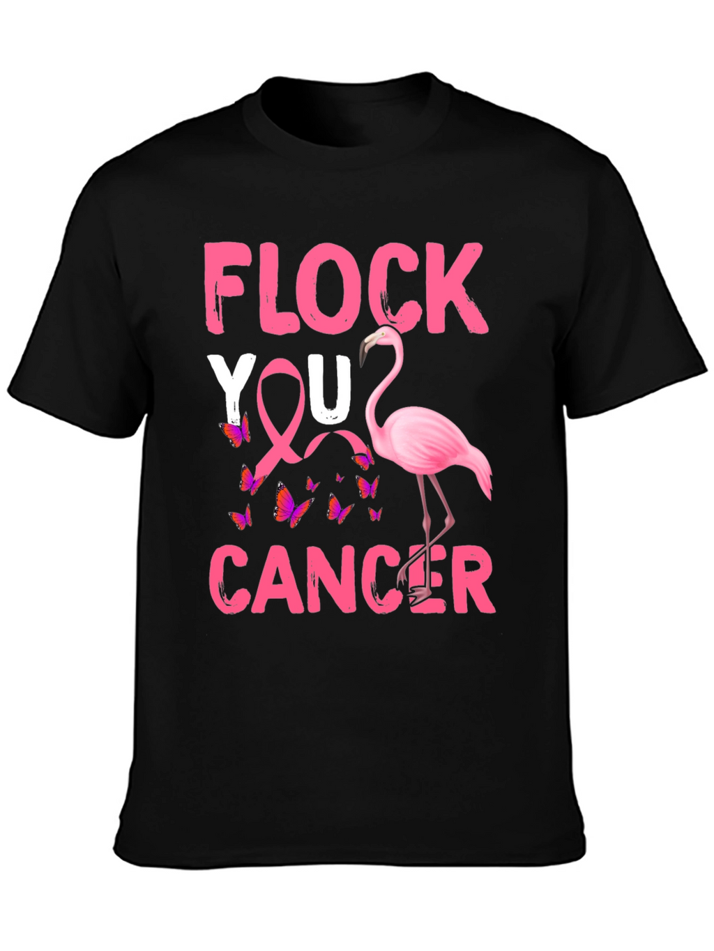 Flock You Cancer T-Shirt