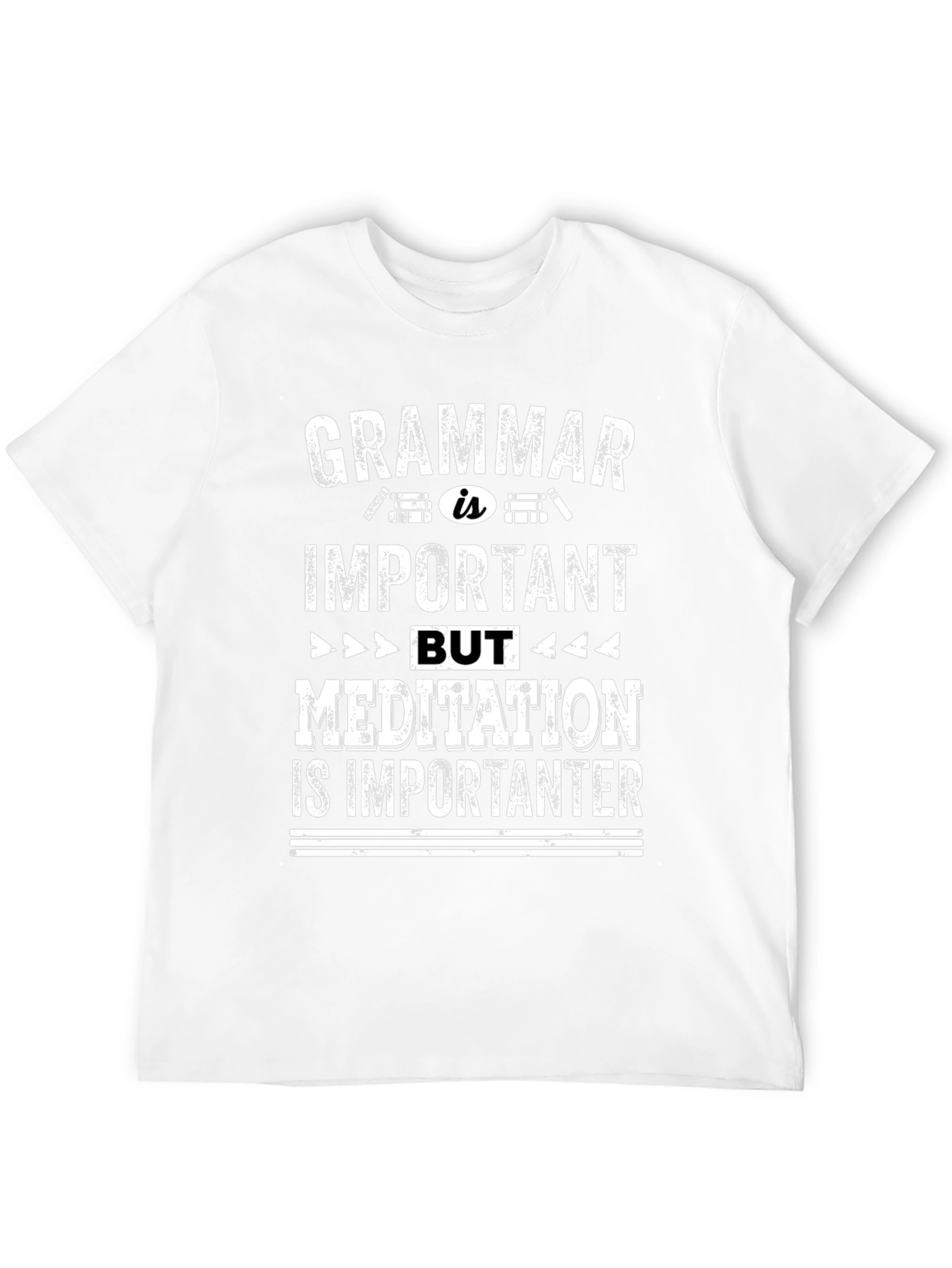 Grammar vs. Meditation T-Shirt - Important-er Tee