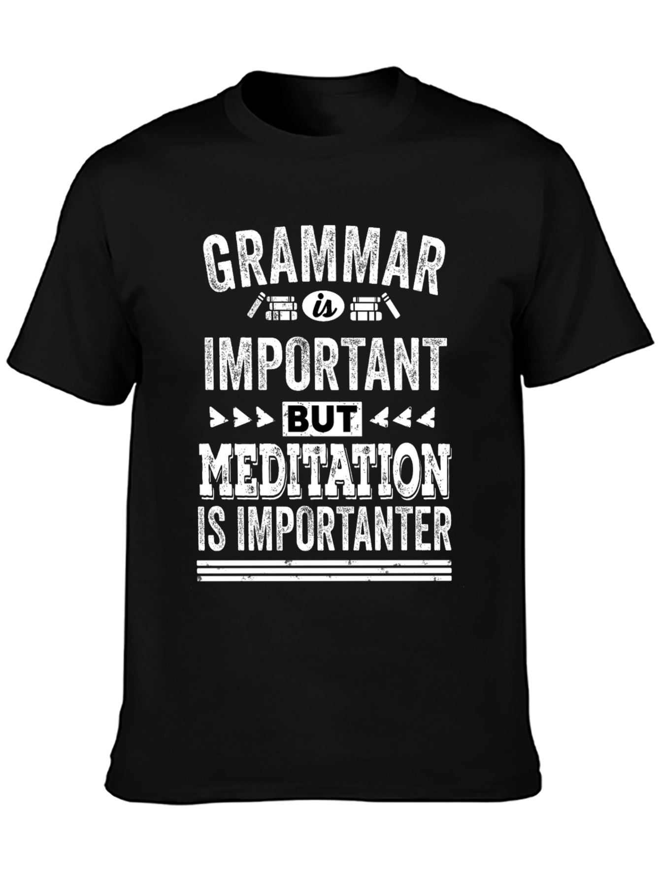 Grammar vs. Meditation T-Shirt - Important-er Tee