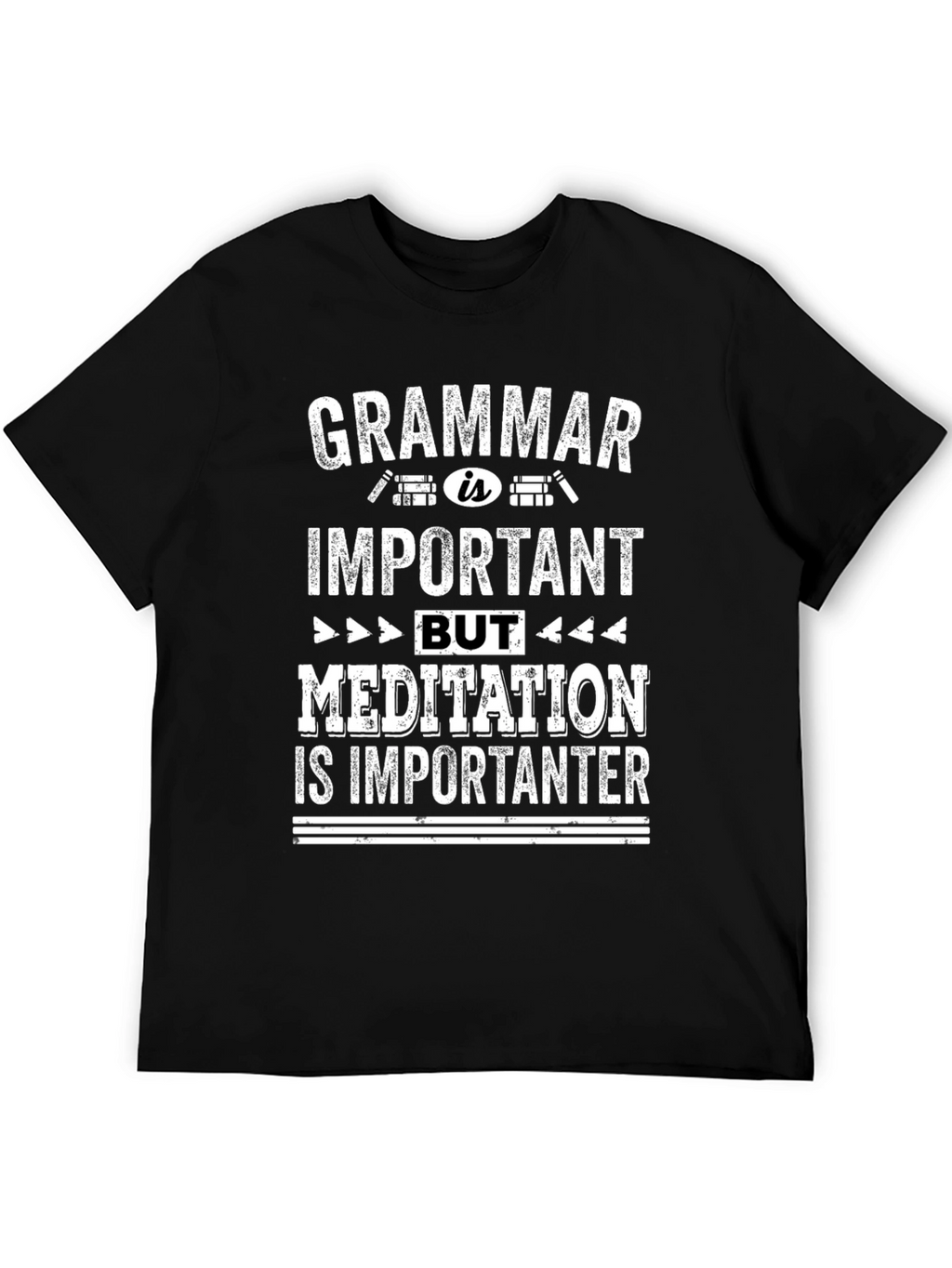 Grammar vs. Meditation T-Shirt - Important-er Tee