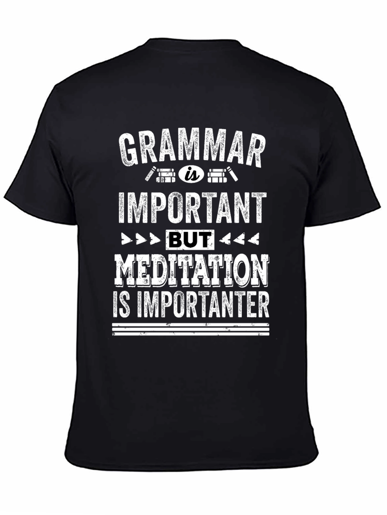 Grammar vs. Meditation T-Shirt - Important-er Tee