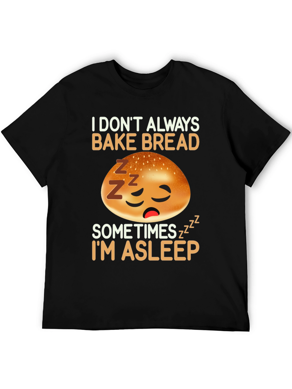 Funny Sleeping Bread Baker T-Shirt