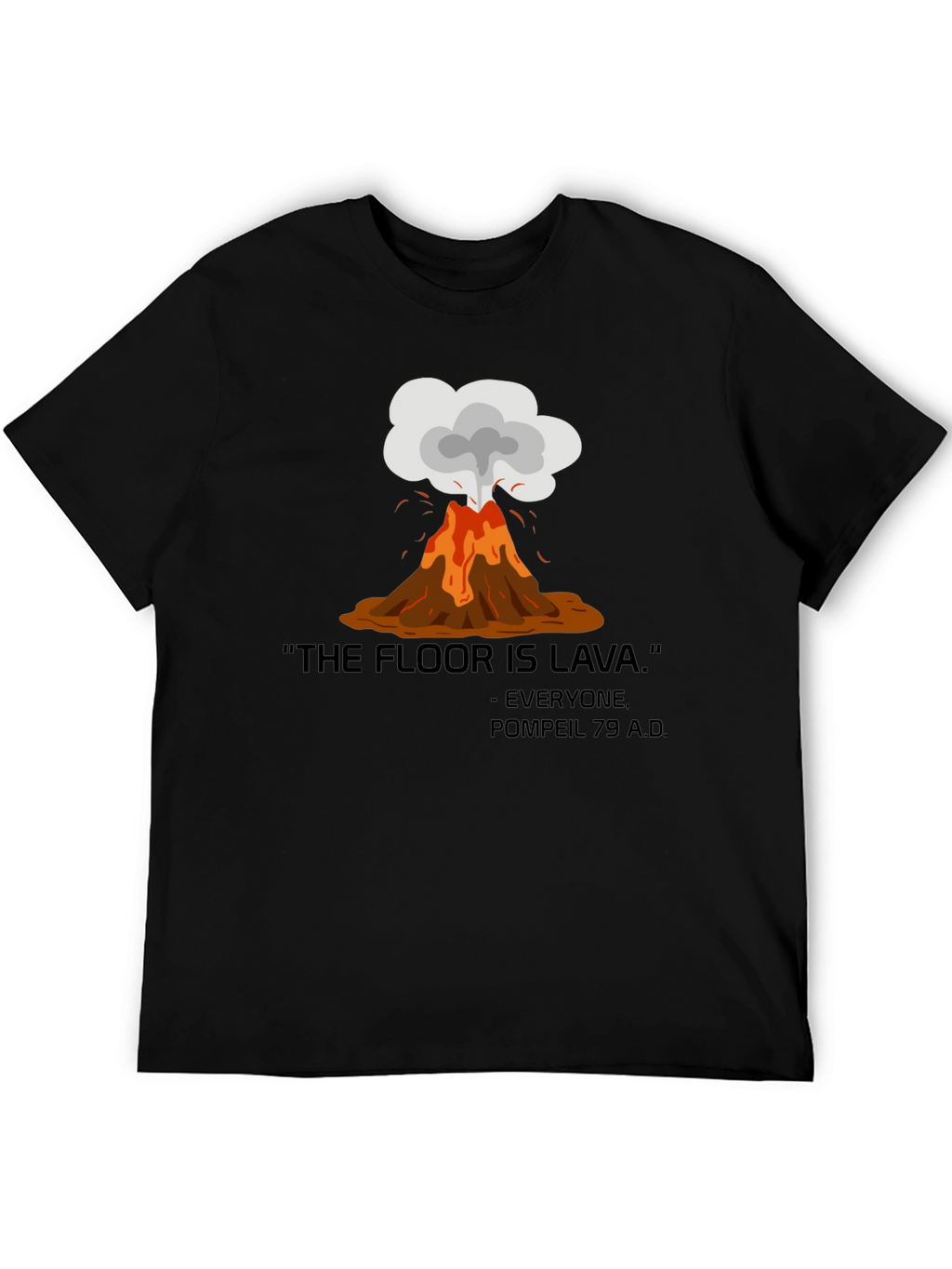 The Floor is Lava Graphic Tee