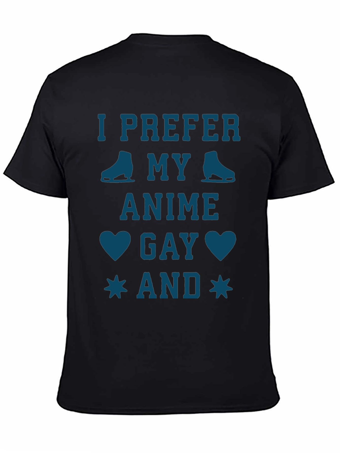 I Prefer My Anime Gay Black T-Shirt