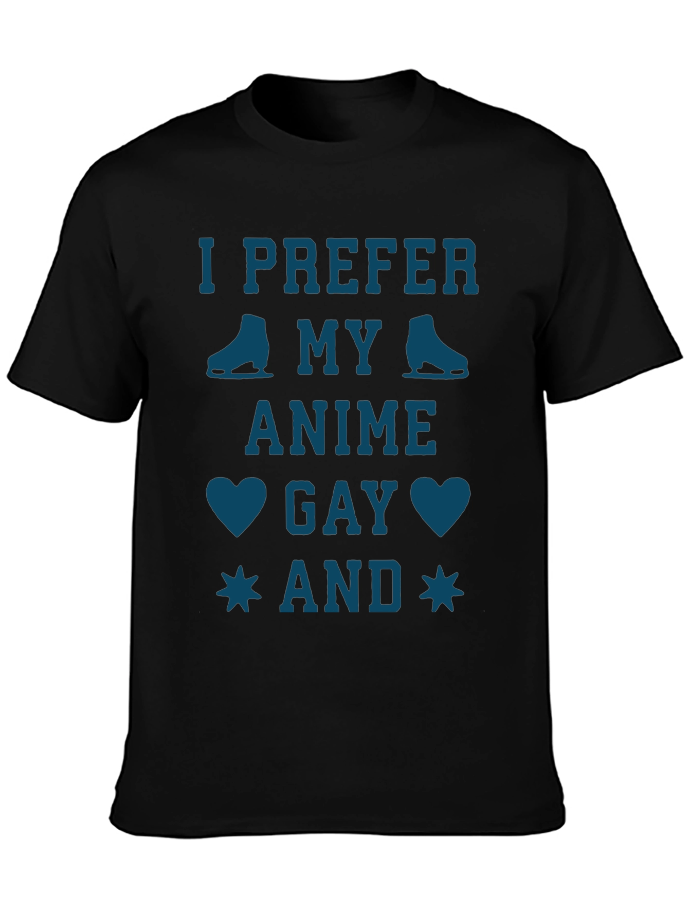 I Prefer My Anime Gay Black T-Shirt