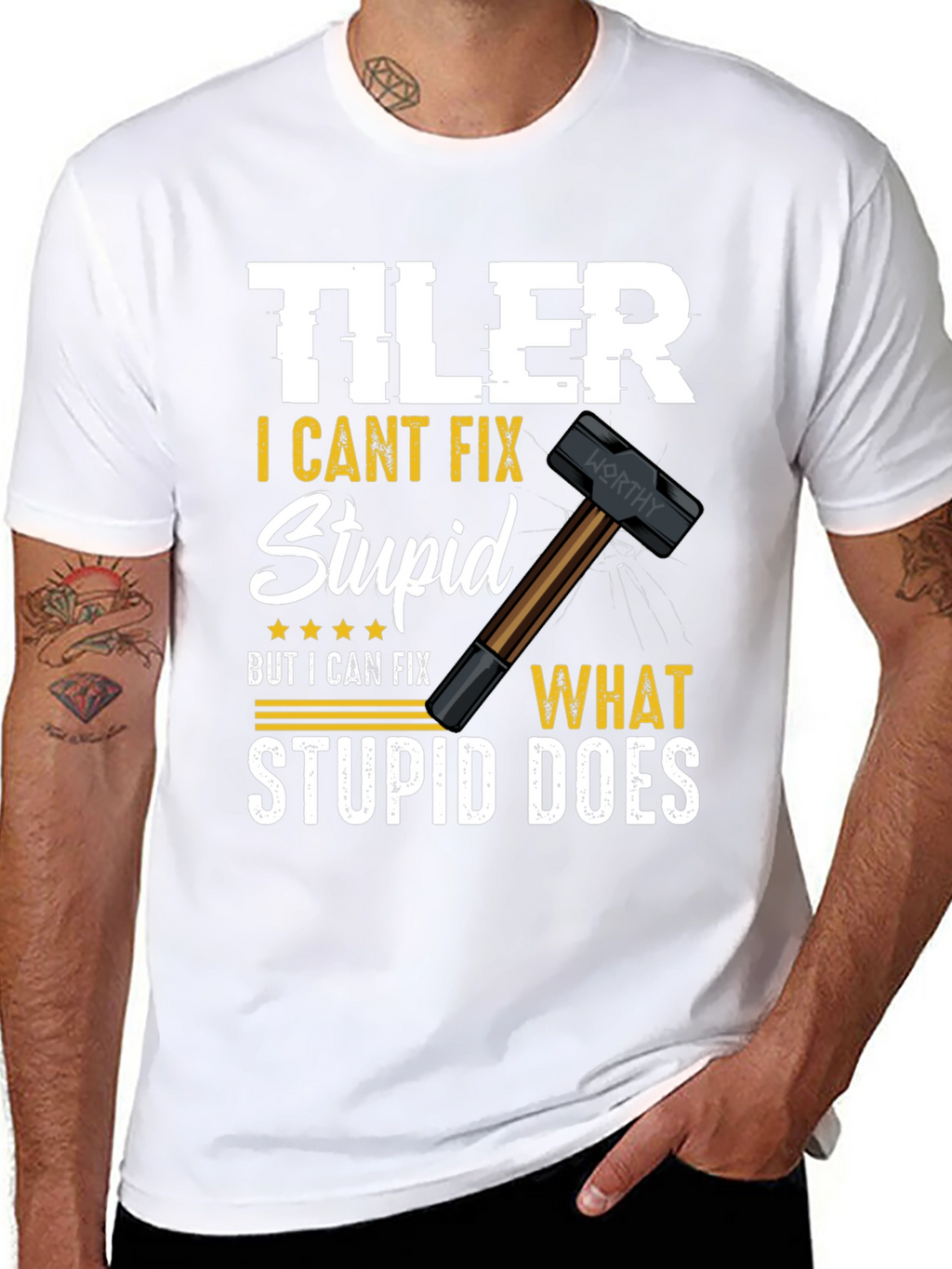Tiler - I Cant Fix Stupid T-Shirt