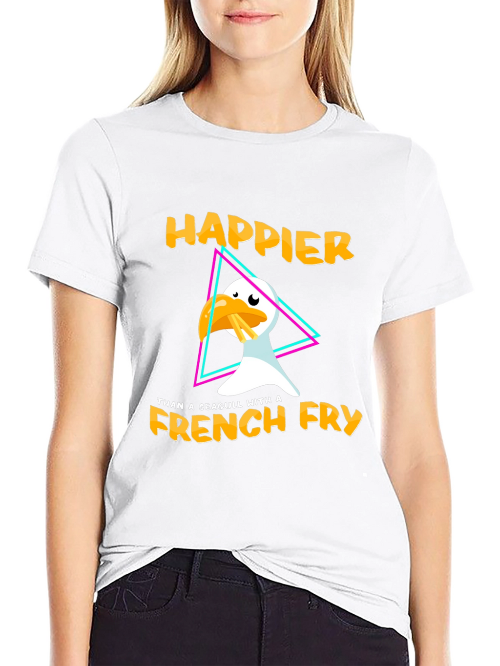 Happier Than A Seagull With A French Fry T-Shirt