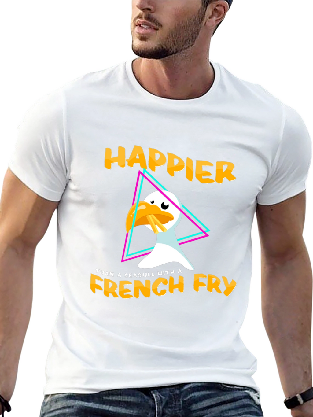 Happier Than A Seagull With A French Fry T-Shirt