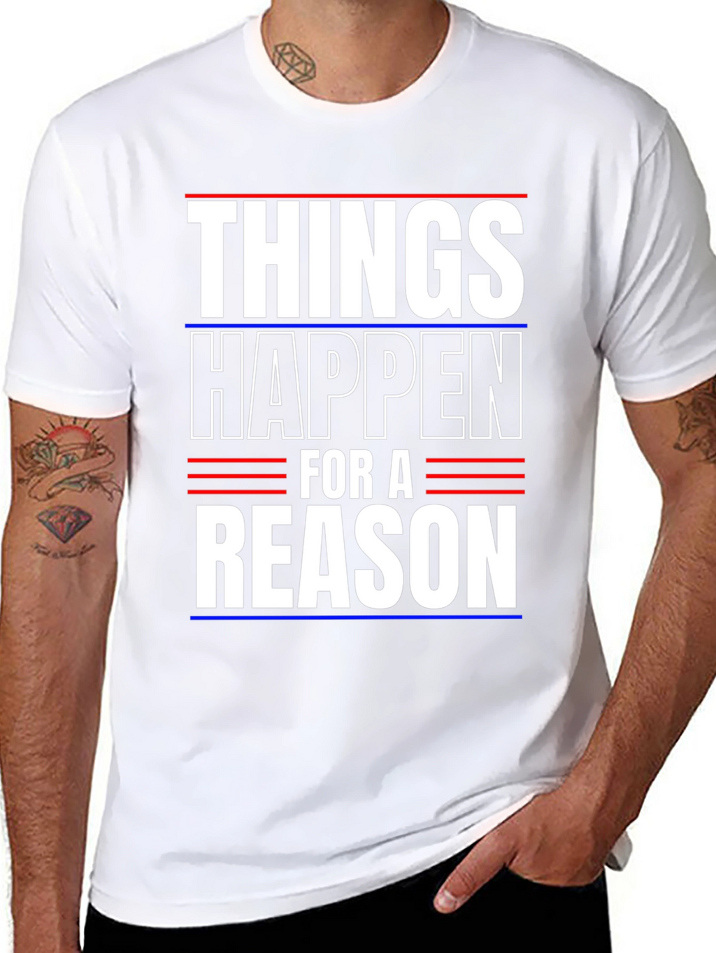 Things Happen For A Reason T-Shirt